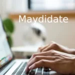 Maydidate