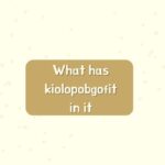What Has Kiolopobgofit in It